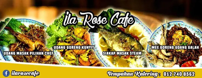 Cafe Ila Rose - 14 Kedai Makan Malam Ayer Hitam | Alamat, Harga & Hidangan Istimewa Cafe Ila Rose